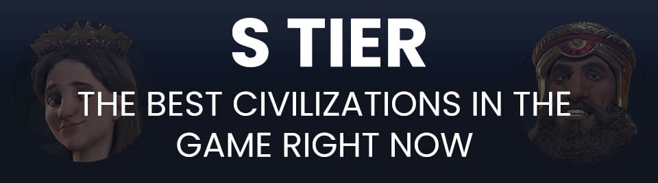 Civ 6 Tier List S Tier