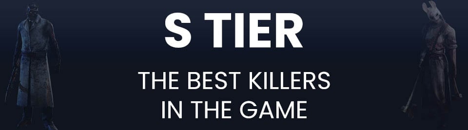 Dead by Daylight Killers Tier List S Tier