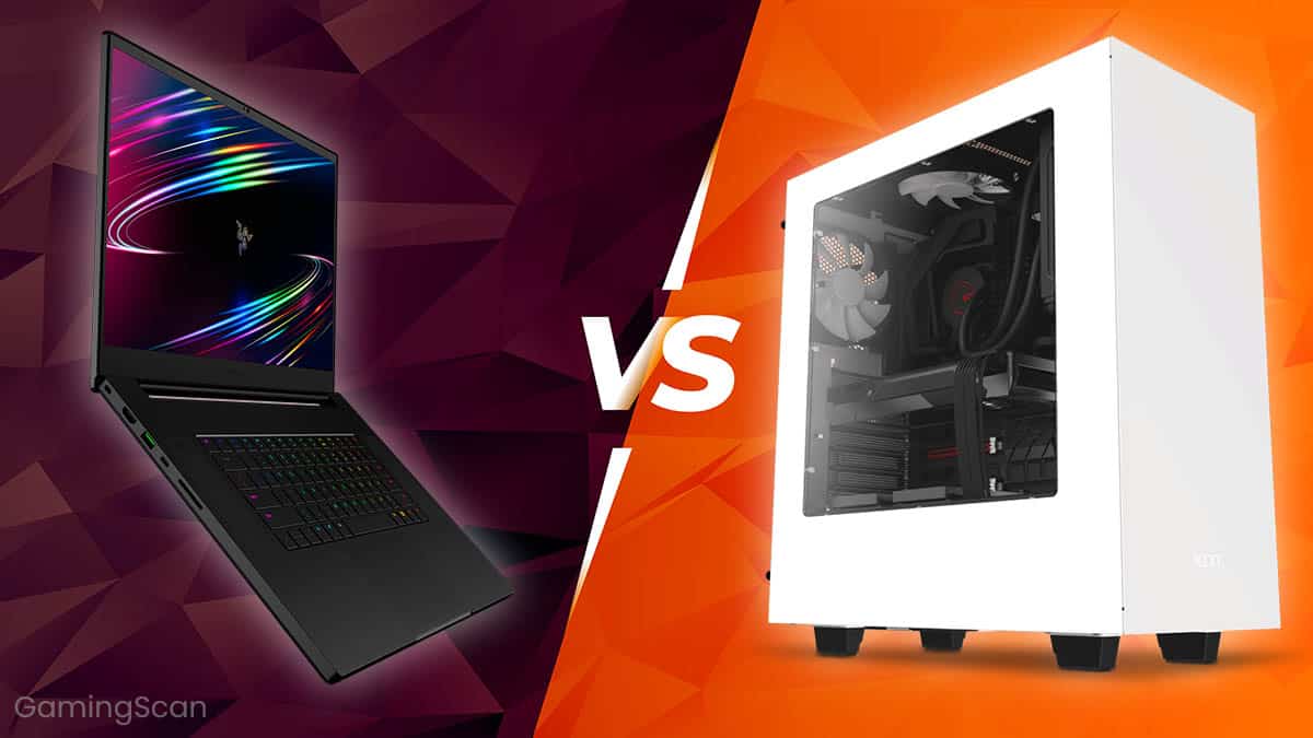 Gaming Laptop vs Desktop