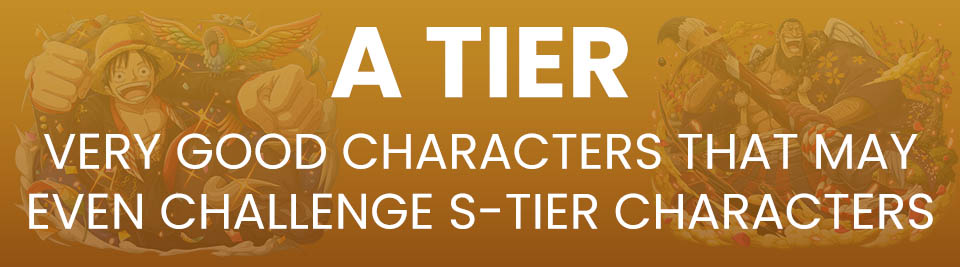 One Piece Treasure Cruise Tier List Tier A