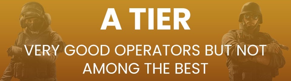 Rainbow Six Siege Operator Tier List Tier A